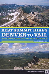 Best Summit Hikes Denver to Vail James Dziezynski