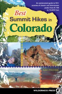 Best Summit Hikes in Colorado 1st Edition