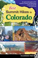 Best Summit Hikes in Colorado 1st Edition by James Dziezynski
